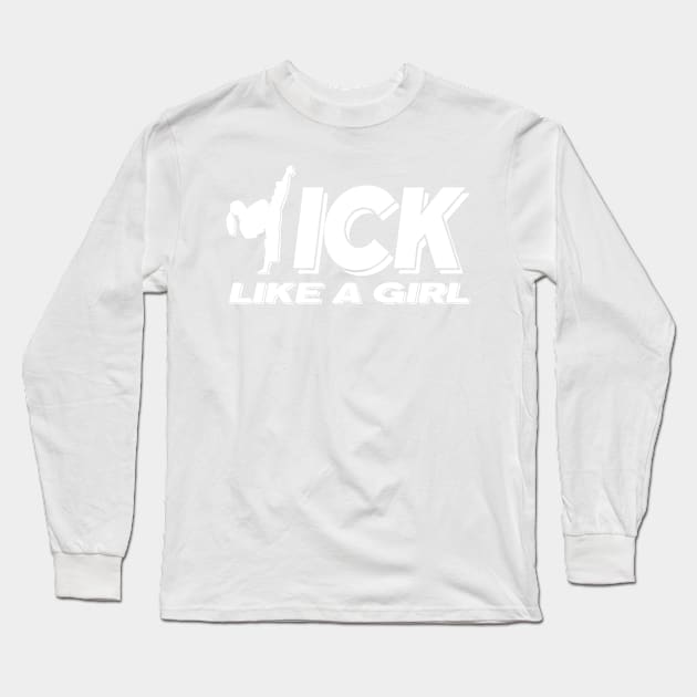 Kick Like A Girl Long Sleeve T-Shirt by Genbu